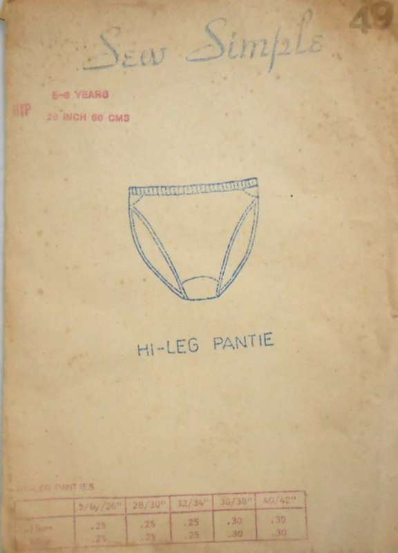SEW SIMPLE  49 -  HI LEG PANTIES  SIZE 5-6 YEARS HIP 26 INCH/66 CM- COMPLETE F/F