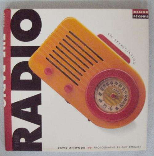 THE RADIO- AN APPRECIATION- BY DAVID ATTWOOD - A LOVELY LITTLE BOOK FOR COLLECTORS!
