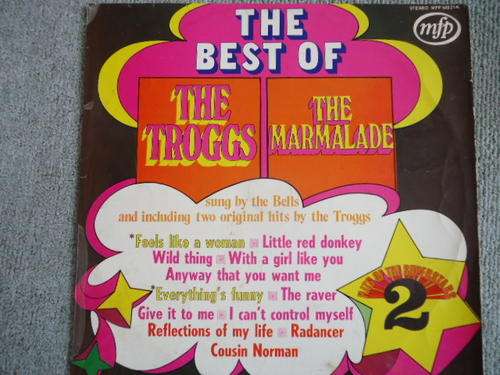 THE HITS OF THE MARMALADE AND THE TROGGS - STEREO LP  IN EXCELLENT CONDITION
