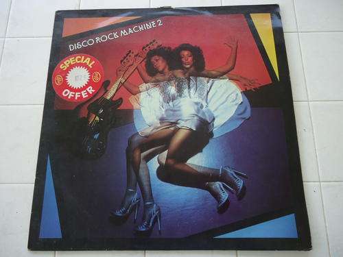 "DISCO ROCK MACHINE 2" - 1979 STEREO LP IN GREAT CONDITION