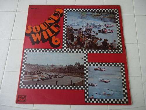 "SOUNDS WILD 6" - 1972 GATEFOLD STEREO LP IN GREAT CONDITION