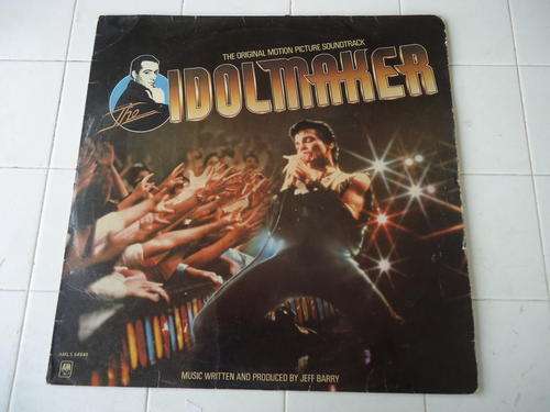 THE ORIGINAL SOUNDTRACK "IDOLMAKER" 1981 STEREO LP IN GREAT CONDITION