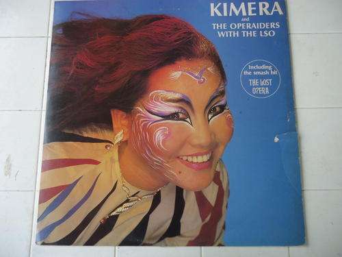 KIMERA & THE OPERAIDERS WITH THE LSO-1985 VINYL STEREO LP -INCLUDING THE SMASH HIT-"THE LOST OPERA"