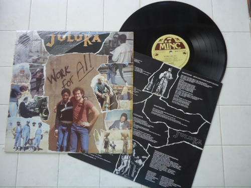 JULUKA - WORK FOR ALL - 1983 STEREO LP WITH THE ORIGINAL INNER SLEEVE +SHRINKWRAP IN GREAT CONDITION