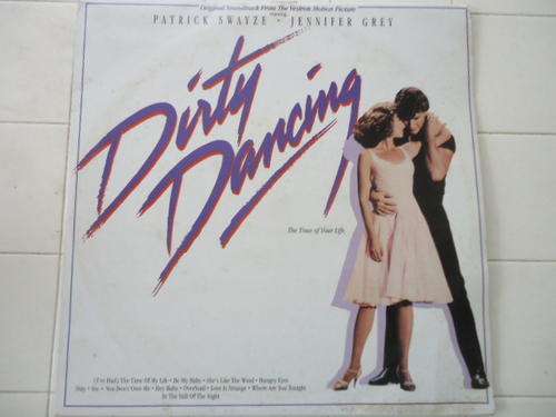THE ORIGINAL SOUNDTRACK "DIRTY DANCING" 1987 STEREO LP IN GREAT CONDITION