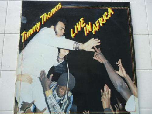 TIMMY THOMAS LIVE IN AFRICA - 1979 STEREO LP IN GREAT CONDITION