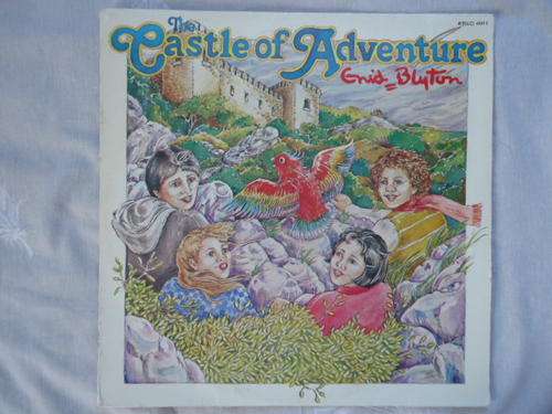 ENID BLYTON - THE CASTLE OF ADVENTURE - 1982 STEREO LP IN GREAT CONDITION