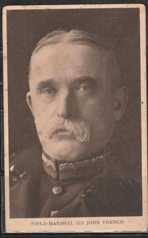 A PICTURE POST CARD  SHOWING FIELD-MARSHAL SIR JOHN FRENCH MINT LOOK SCAN