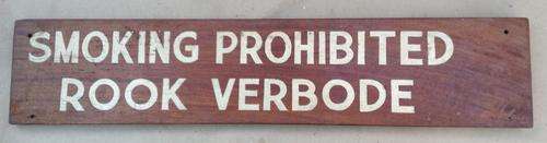 Smoking Prohibited......old sign from the previous era.....funny, still valid today! Postage R43.00