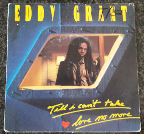Eddy Grant - Till I Can't Take Love No More 7" Single Vinyl