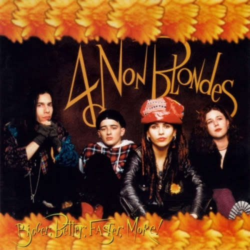4 Non Blondes  Bigger, Better, Faster, More! CD