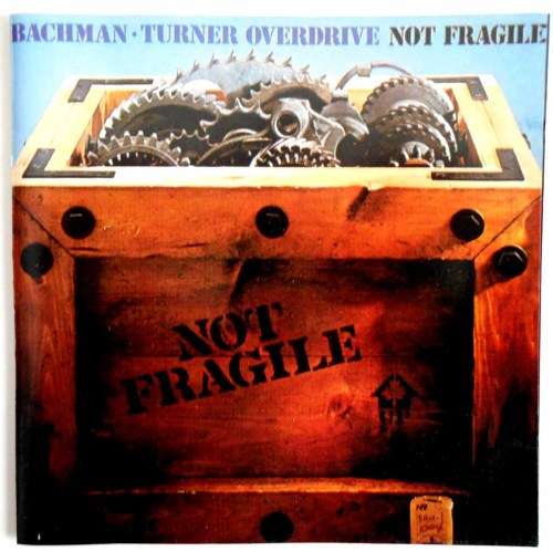 Bachman-Turner Overdrive - Not Fragile CD