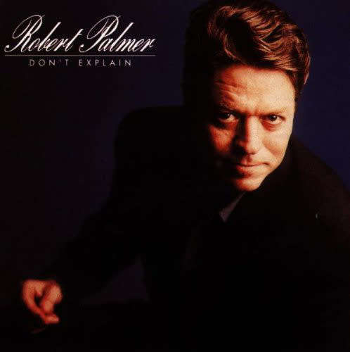 Robert Palmer - Don't Explain CD Import