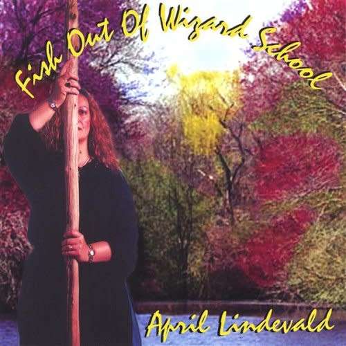 April Lindevald - Fish Out of Wizard School CD