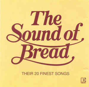 Bread - Sound of Bread: Their 20 Finest Songs CD