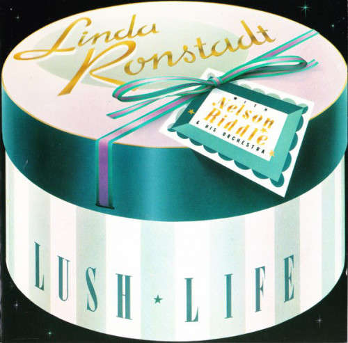 Linda Ronstadt With Nelson Riddle and His Orchestra - Lush Life Import CD