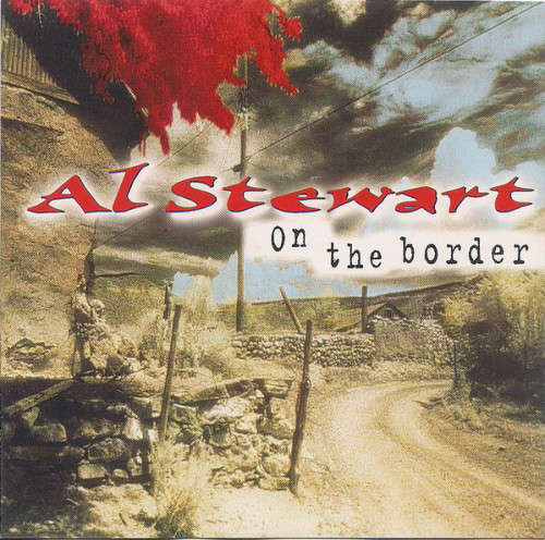 Al Stewart - On the Border CD Import