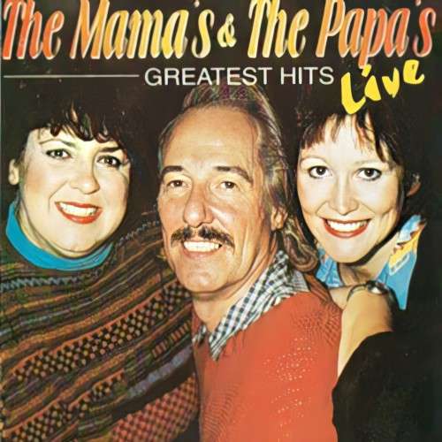 Mama`s and the Papa`s - Greatest Hits - Live CD Import