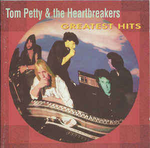 Tom Petty and the Heartbreakers - Greatest Hits CD