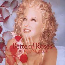 Bette Midler - Bette of Roses CD