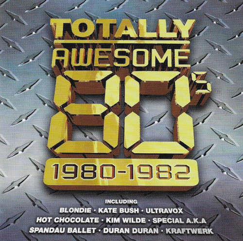 Various - Totally Awesome 80`s (1980-1982) CD Import