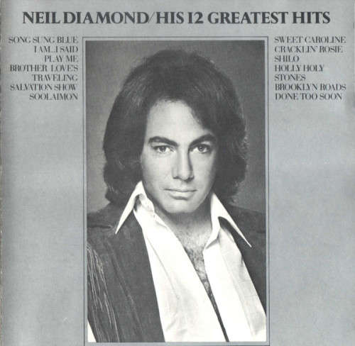 Neil Diamond - His 12 Greatest Hits Vol 1 + 2 CDs Import