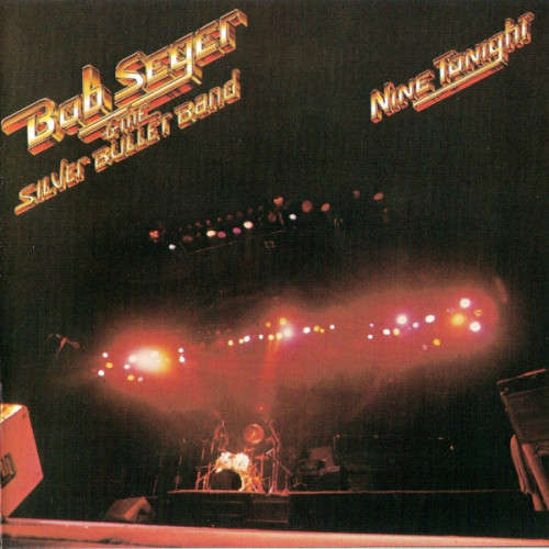 Bob Seger & the Silver Bullet Band - Nine Tonight CD Import
