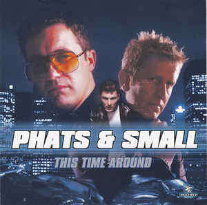 Phats and Small - This Time Around CD Import Sealed