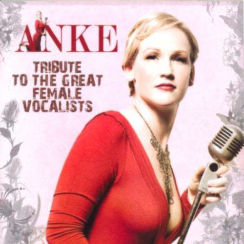 Anke - Tribute To the Great Female Singers CD