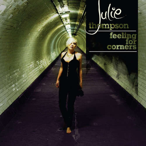 Julie Thompson - Feeling For Corners CD Import Sealed