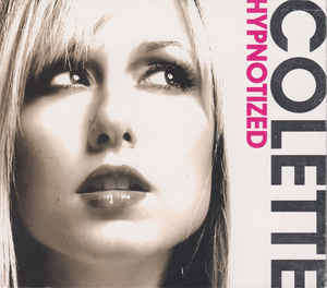 Colette - Hypnotized CD Import Sealed