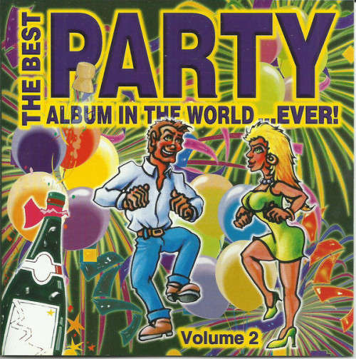 Various - Best Party Album In the World...Ever! Volume 2 Double CD