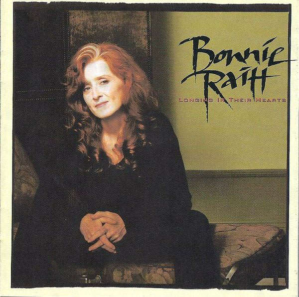 Bonnie Raitt - Longing In Their Hearts CD Import