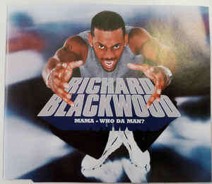 Richard Blackwood - Mama - Who Da Man? Maxi Single CD