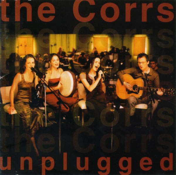 The Corrs - Unplugged CD