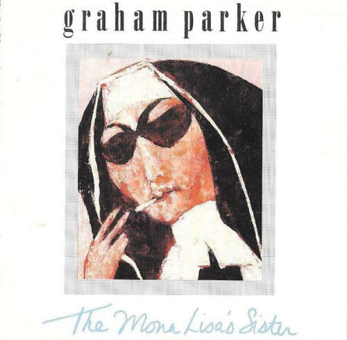 Graham Parker - The Mona Lisa`s Sister CD Import