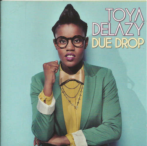 Toya DeLazy - Due Drop CD