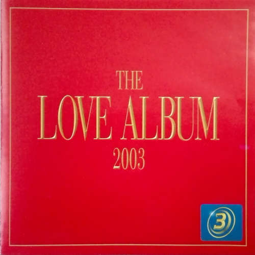 Various - The Love Album 2003 Double CD