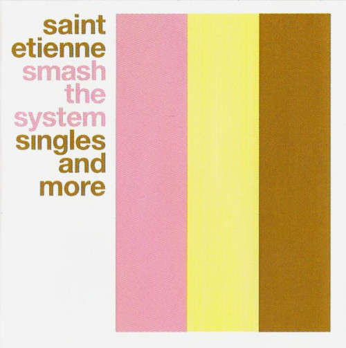 Saint Etienne - Smash the System (Singles and More) Double CD Import