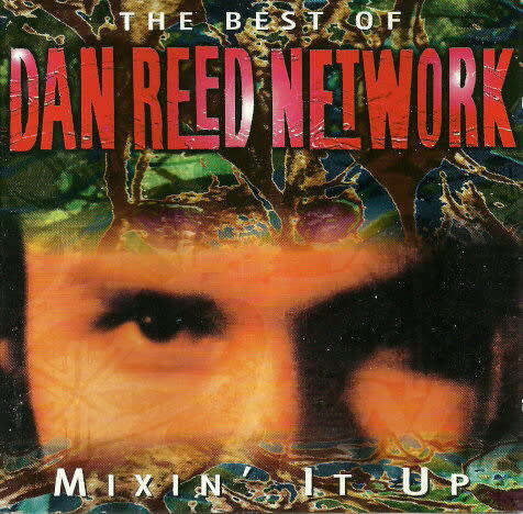 Dan Reed Network - Mixin` It Up - Best of CD Import