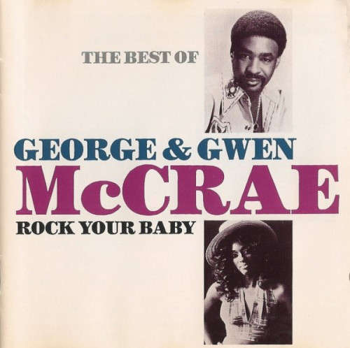 George McCrae and Gwen McCrae - Rock Your Baby: Best of CD Import