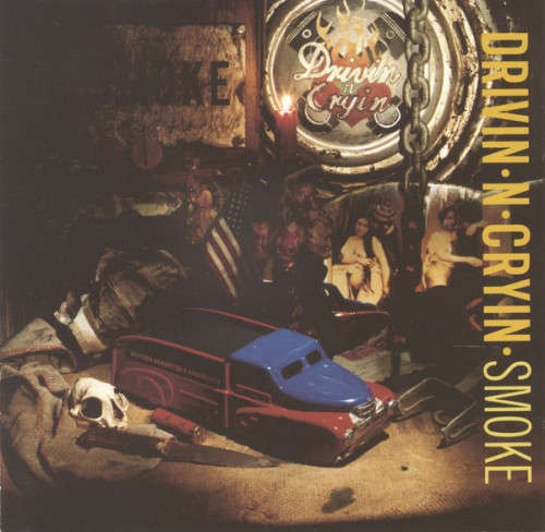 Drivin` N` Cryin` - Smoke CD Import