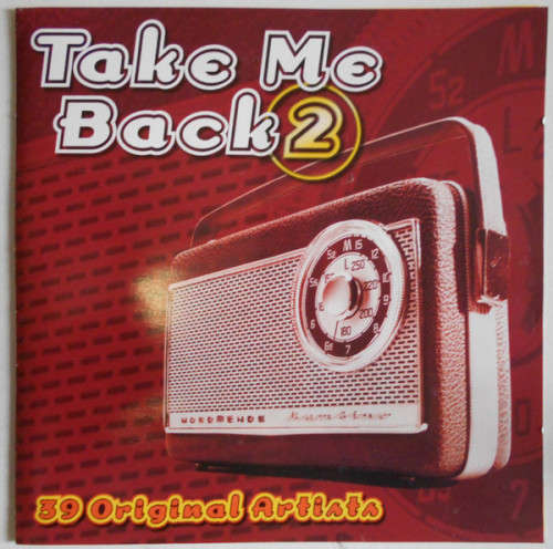 Various - Take Me Back : 39 Original Artists Volume 2 Double CD