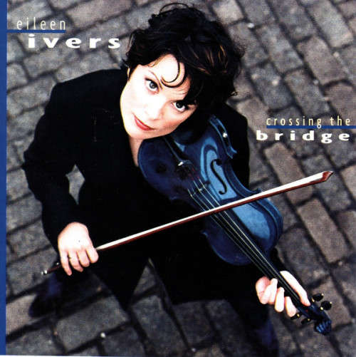 Eileen Ivers - Crossing the Bridge CD Import