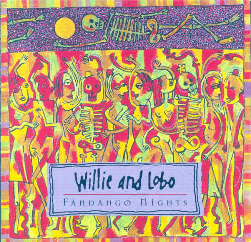 Willie and Lobo - Fandango Nights CD