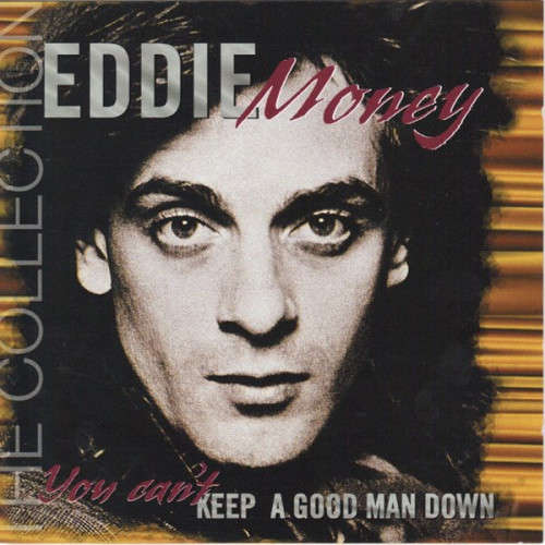 Eddie Money - You Can't Keep a Good Man Down CD Import
