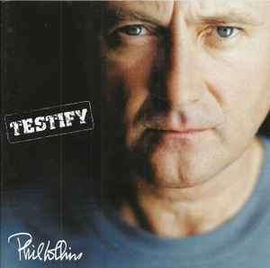 Phil Collins - Testify CD