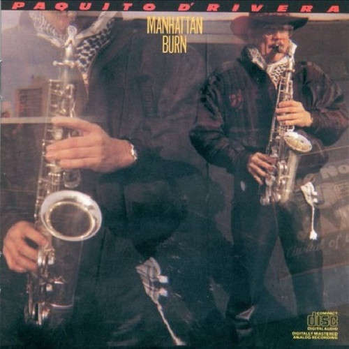 Paquito D`Rivera - Manhattan Burn CD Import