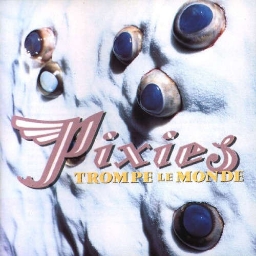 Pixies - Trompe Le Monde CD Import