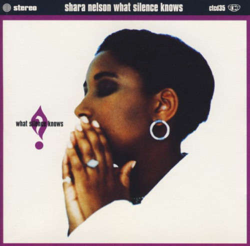 Shara Nelson - What Silence Knows CD Import
